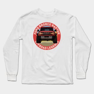 4x4 Offroad Legends: Ford Bronco Raptor Long Sleeve T-Shirt